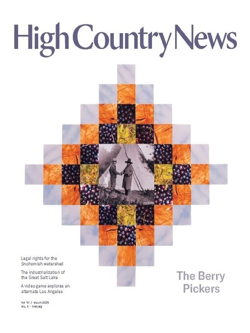 Title details for High Country News by High Country News - Available